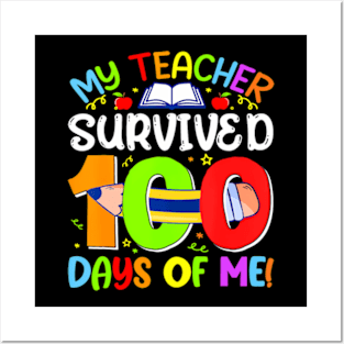 My Teacher Survived 100 Days Of Me 100 Days Of School Posters and Art